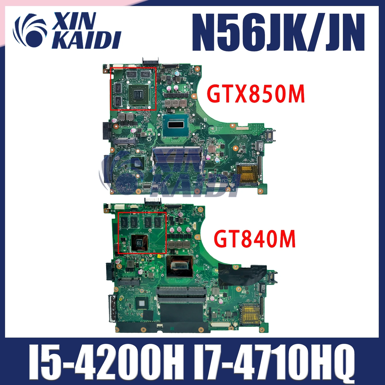 

N56JK MAINboard For ASUS N56JN N56J G56J G56JK Laptop Motherboard I5-4200H I7-4710HQ GT840 GTX850M Video Card 100% test OK