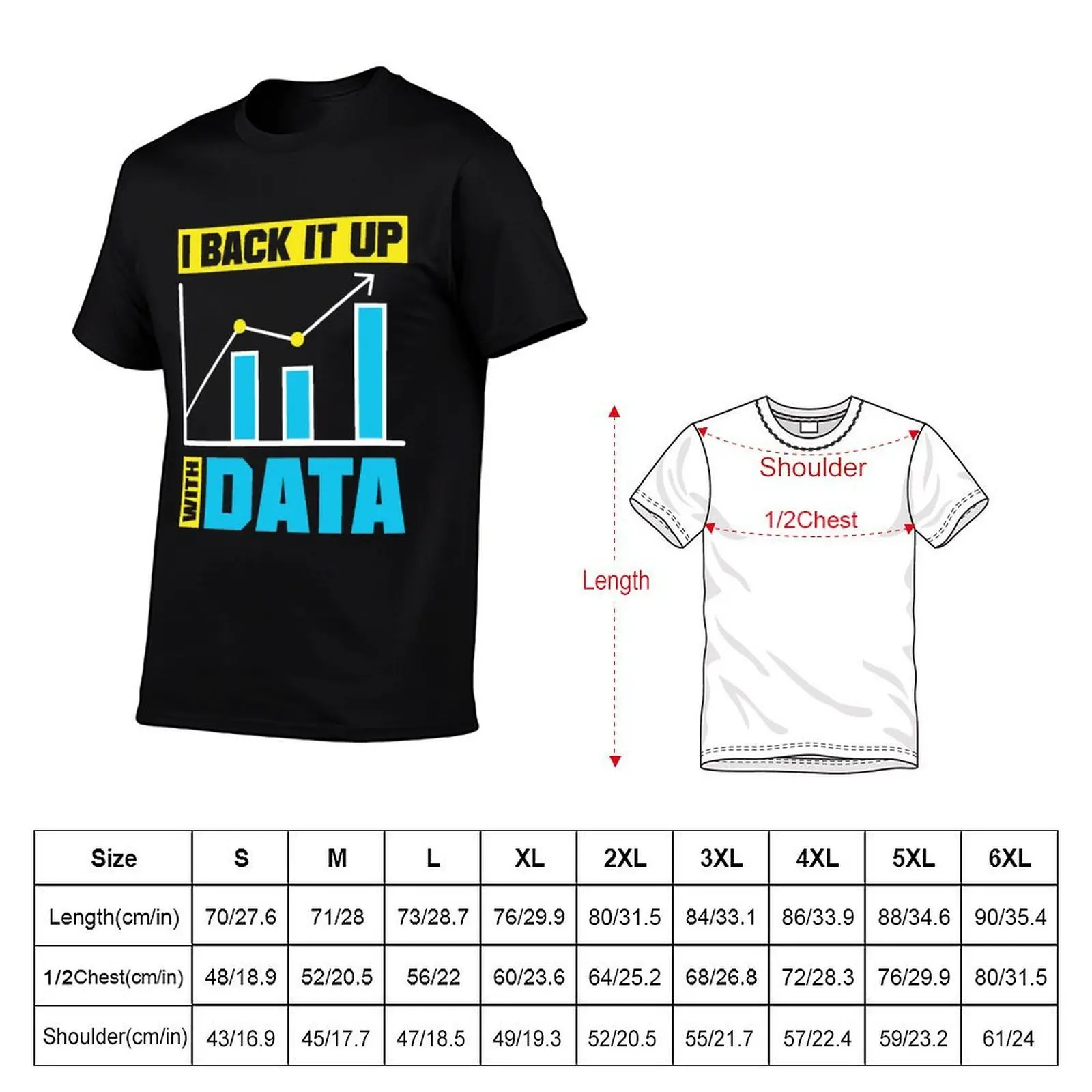 Data Analytics Data Engineering I Back It Up With Data T-Shirt summer tops Blouse plain black t shirts men