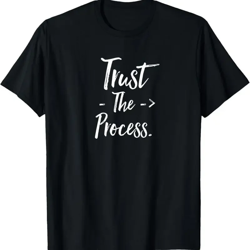 Trust The Process T Shirt