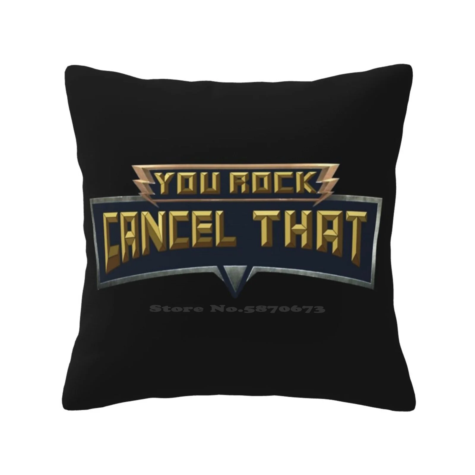 

You Rock! Cancel That Smite Pillow Cover Hug Pillowcase You Cancel That Smite Game