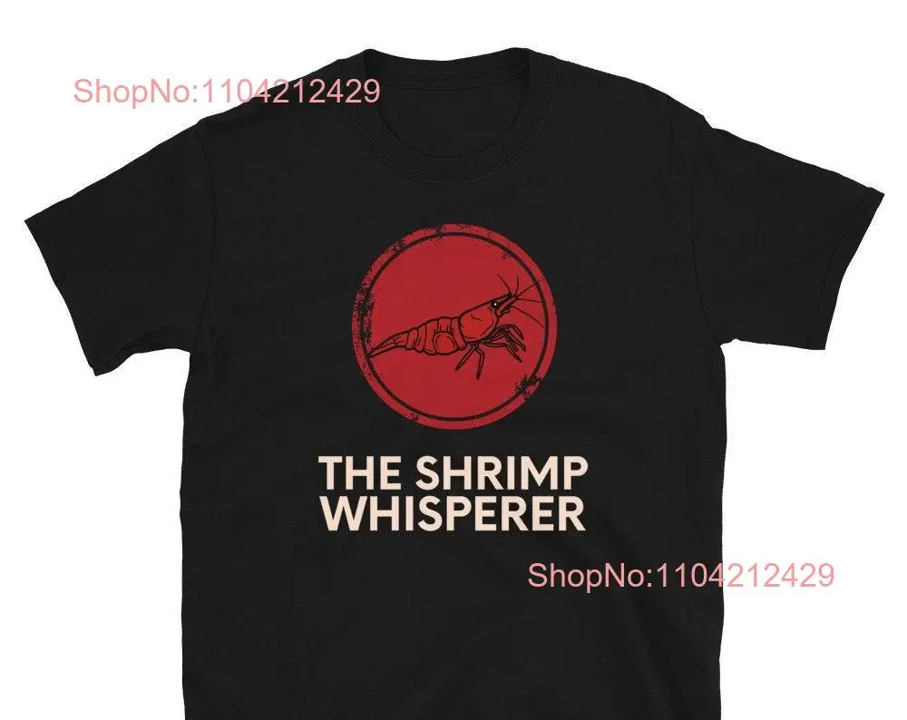 Freshwater Shrimp Whisperer T Shirt Neocaridina for Lover Shrimpkeeper Dwarf long or short sleeves