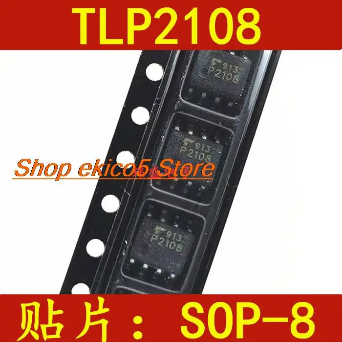 

10 шт. оригинальный запас P2108 TLP2108 SOP-8