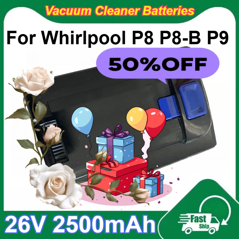 

26V 2500mAh Capacity Rechargeable Lithium Battery for Whirlpool P8 P8-B P9 Knotless Vacuum Cleaner Batteries