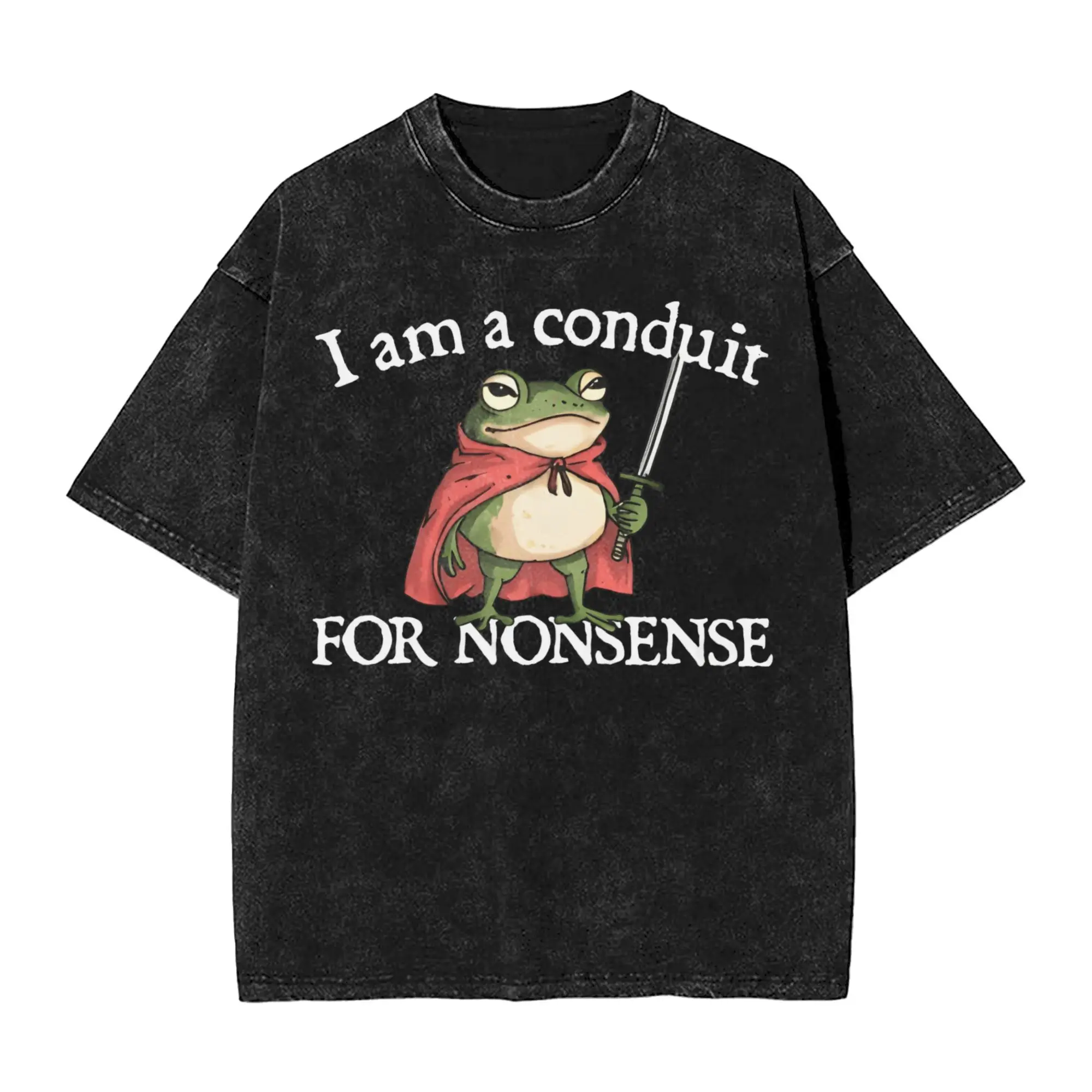 

I Am A Conduit for Nonsense Men's T Shirts Washed Creative Tee Shirt Short Sleeve O Neck T-Shirts Pure Cotton Summer Clothing
