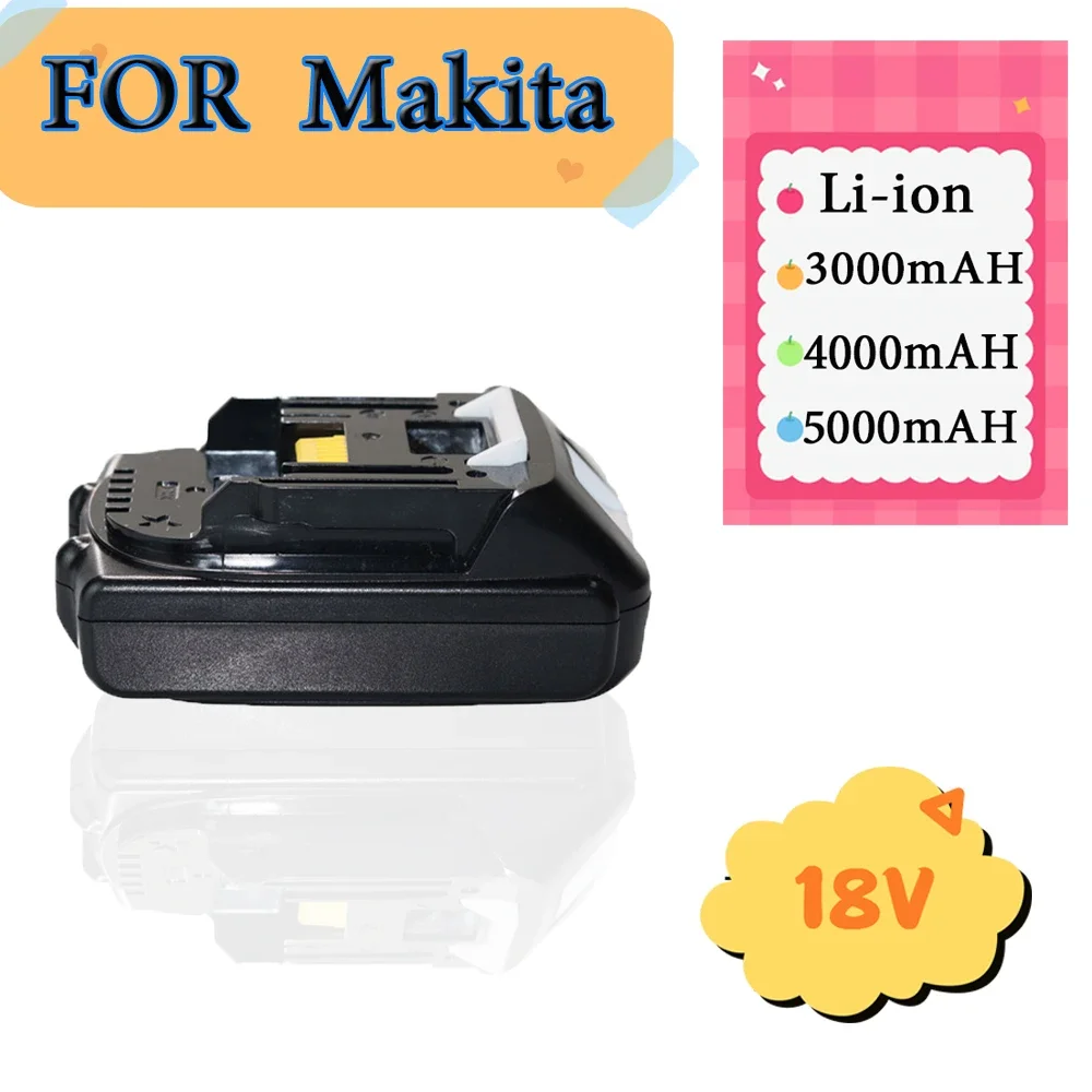 

For Makita 18V 3000/4000/5000mAh 18650 5J Lithium-ion Battery Suitable 18V Electric Tools