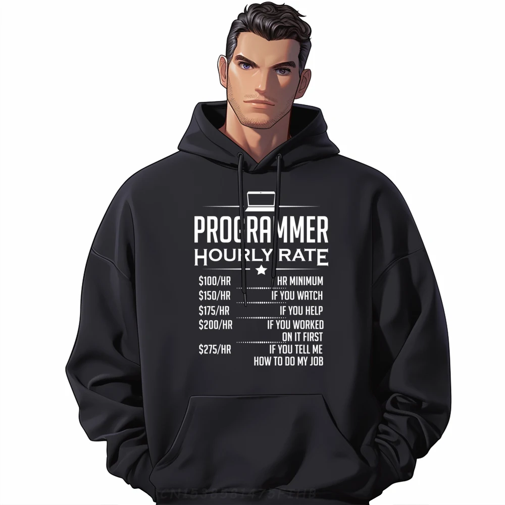 

Funny Computer Programmer Hourly Rate Software Engineer Sports Hoodies Men Funny Gifts Camisetas Hombre Big Size Illustration