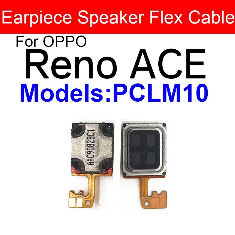 Earpiece Speaker For OPPO Reno 2 2Z 2F 3 Pro 4 Pro 4SE 4Z 5G Reno ACE 2 10X Zoom 5G Earphone Sound Receiver Flex Cable Parts