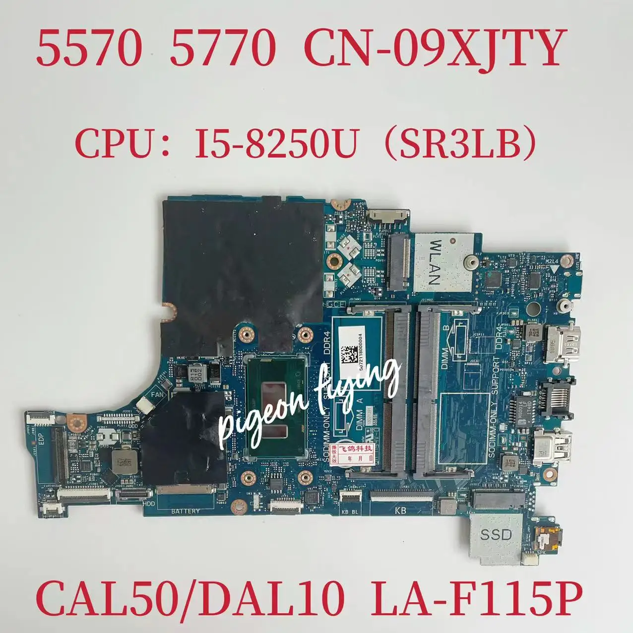 

LA-F115P Mainboard CN-09XJTY 09XJTY 9XJTY For Dell Inspiron 5570 5770 Laptop Motherboard CPU:I5-8250U SR3LB 100% Test OK