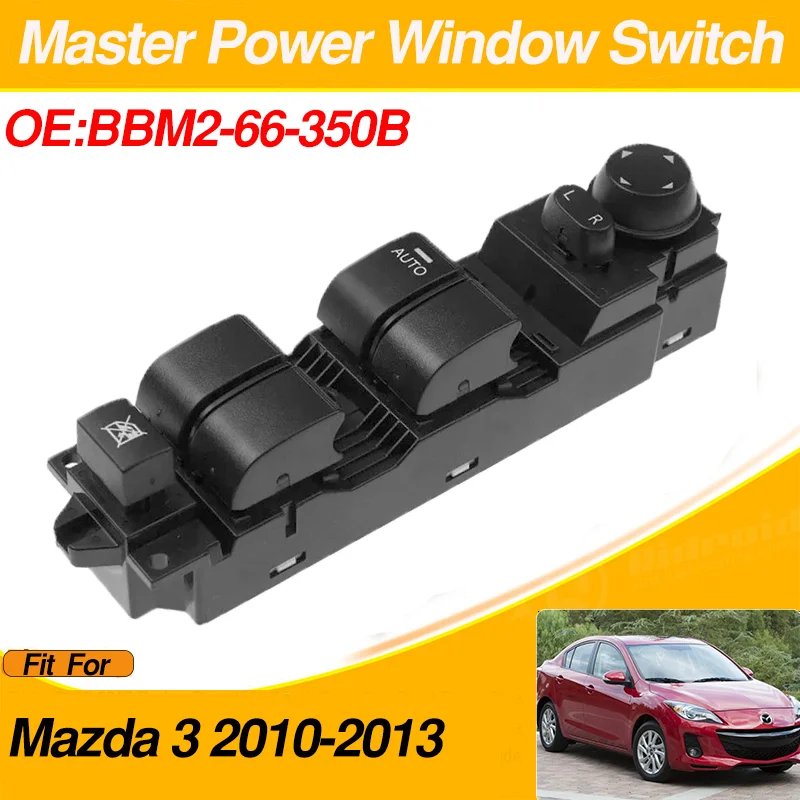 

BBM2-66-350B Electric Power Window Lifter Master Switch Button For Mazda 3 2010 2011 2012 2013