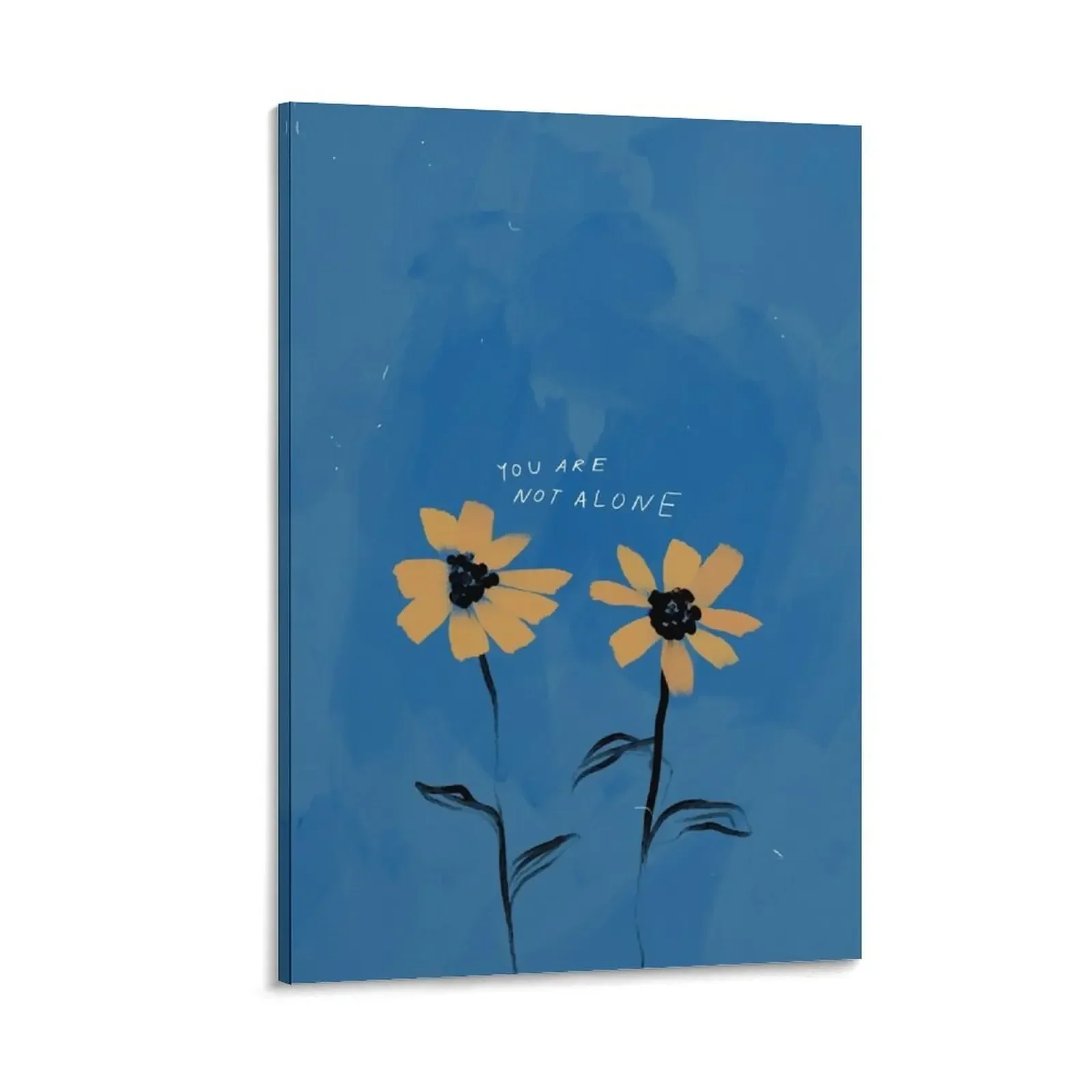 

You Are Not Alone - Friendship Flowers - Daisy Inspired - Blue Happy, Positive Aesthetic0 Canvas Painting posters anime