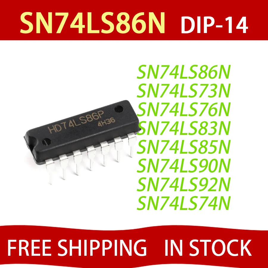 10PCS HD74LS86P DIP SN74LS86N DIP-14 74LS86 SN74LS73N SN74LS76N SN74LS83N SN74LS85N SN74LS90N SN74LS92N 74LS76 74L FREE SHIPPING