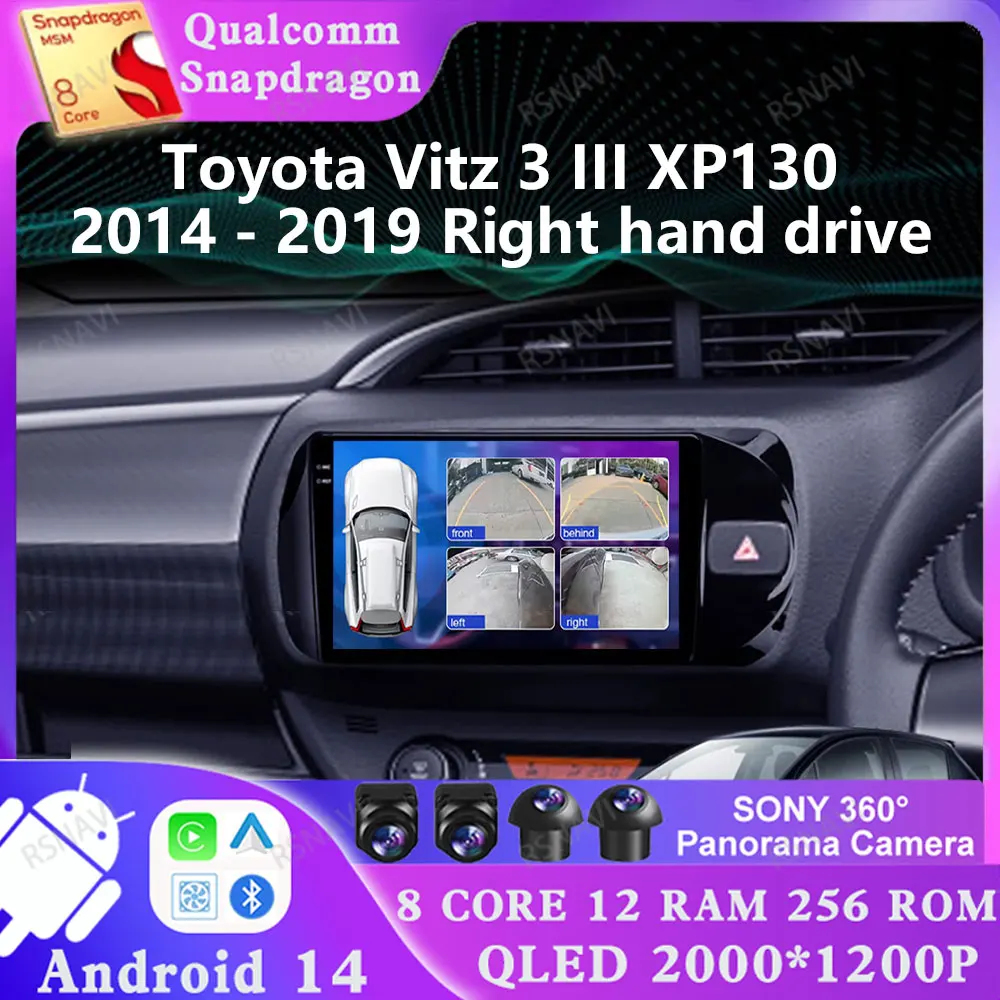 Android 14 For Toyota Vitz 3 III XP130 2014 - 2019 Right Hand Drive Head Unit DSP 2 DIN Viedo Player Multimedia Stereo Qualcomm