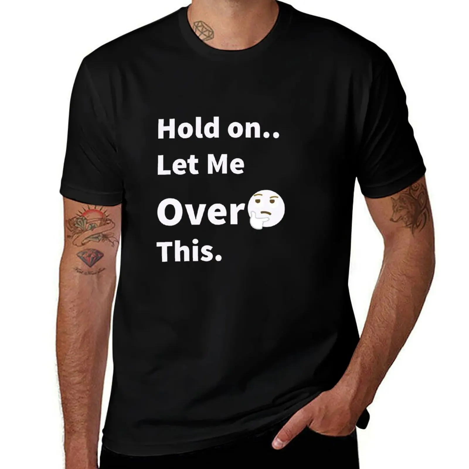 

Hold on Let Me Overthink This - Funny Gift Ideas for Cute Overthinker People T-Shirt Sweat Resistant Workout Tee Shirt