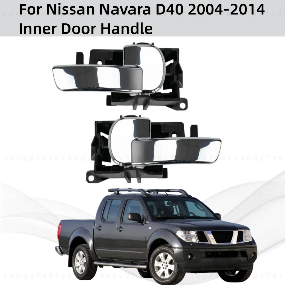 

Replace Door Handle Cover Car Decoration Accessories Interior Door Handle For Nissan Navara D40 2004 2005 2006-2014 806714X02B