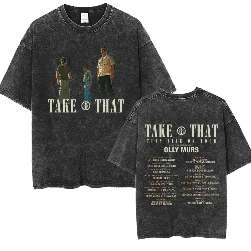 Take That This Life on Tour 2024 Vintage Washed Tee Shirt Man Woman Harajuku Fashion Clothing T-shirt Casual Oversized T Shirts