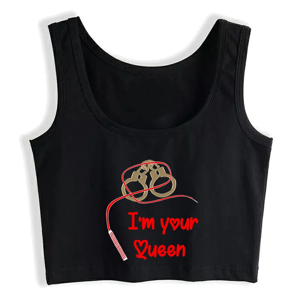 Camiseta corta Sexy de algodón con diseño I'm Your Queen, camisetas sin mangas de estilo sumiso para coqueteo, camisola rizada BDSM para niña