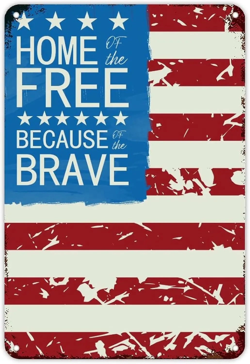 Home of The Free Because of Brave Signs Independence Day Memorial Day Metal Sign 4th of July Patriotic Decor Vintage Wall Art De