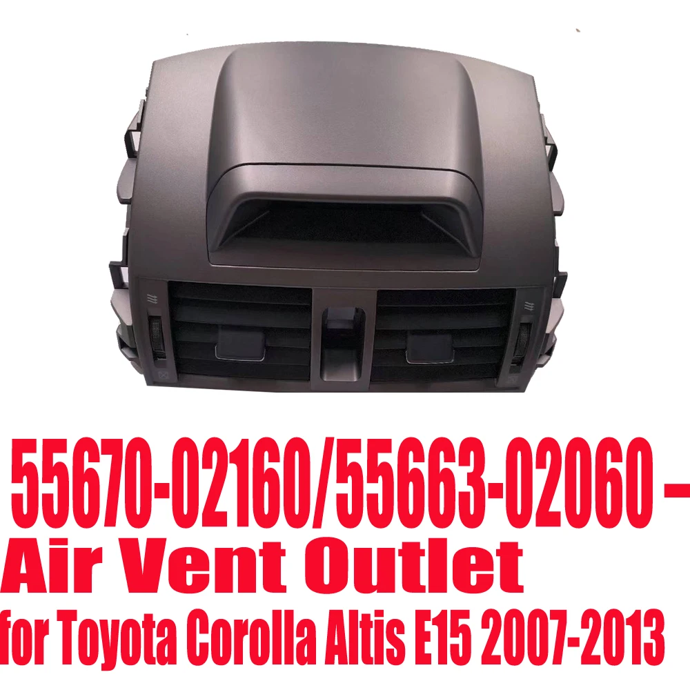 

Air Vent Outlet Panel Grille Cover for Toyota Corolla Altis E15 2007-2013 – Replace 55670-02160/55663-02060 – Durable ABS Plasti