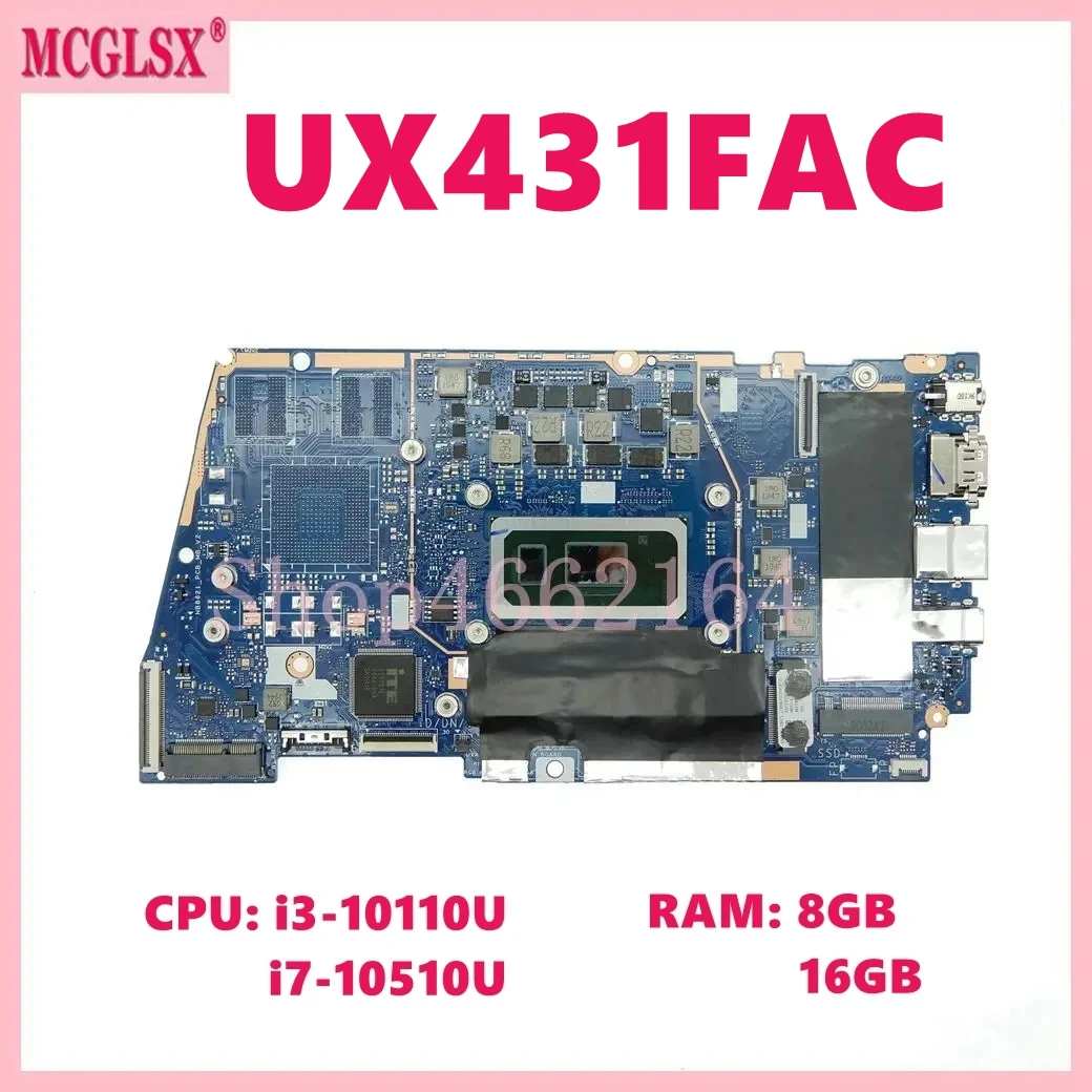 

UX431FAC i3/i7-10th CPU 8G/16G-RAM Laptop Motherboard For ASUS X431FA X431FN UX431FA UX431FN UX431FAC UX431FL UX431FLC Mainboard