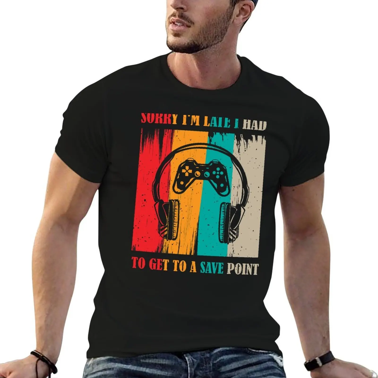 

Sorry Late Save Point Game T-Shirt t shirts for man slim fit t shirt man casual T-Shirt