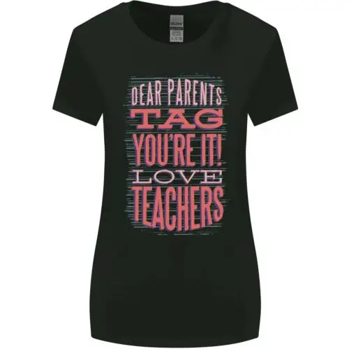 Dear Parents Funny Teacher Teaching Womens Wider Cut T-Shirt