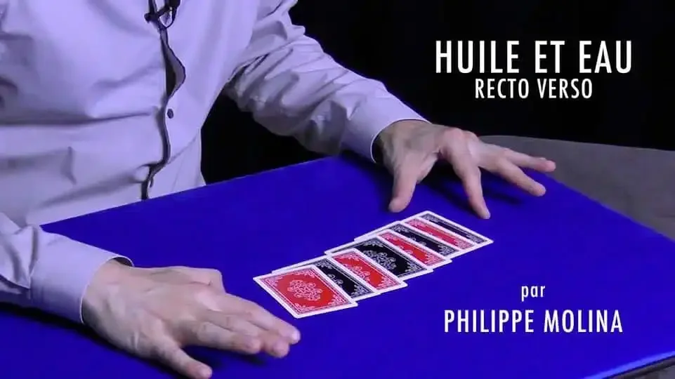 Huile&Eau Recto Verso by Philippe -Magic tricks