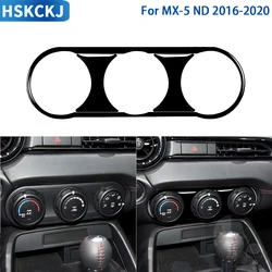 For Mazda MX-5 ND Miata 2016-2022 MX5 Car Center Air Conditioning AC Climate Control Button Panel Cover Trim 3D Carbon Fiber