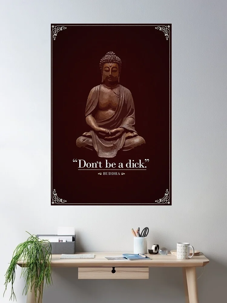Dont Be A Dick Buddha Posters For Guys or Girls Funny Quotation , Art Picture Print Canvas Poster Home Wall Decor