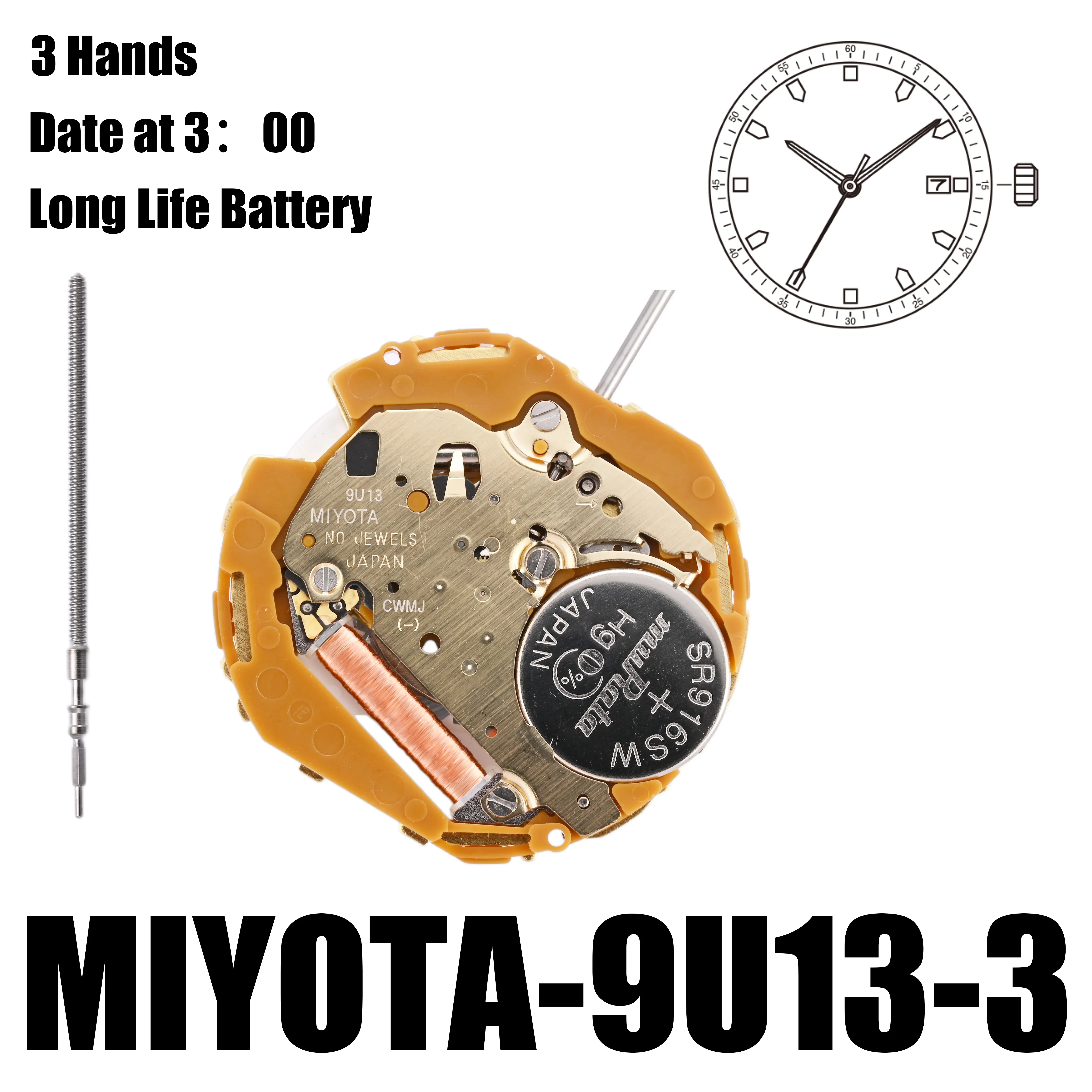 9U13 Movement Miyota 9U13-3 Movement  3 Hands Date at 3:00 Super slim movement. Perfect for designs with an ultra-thin profile.