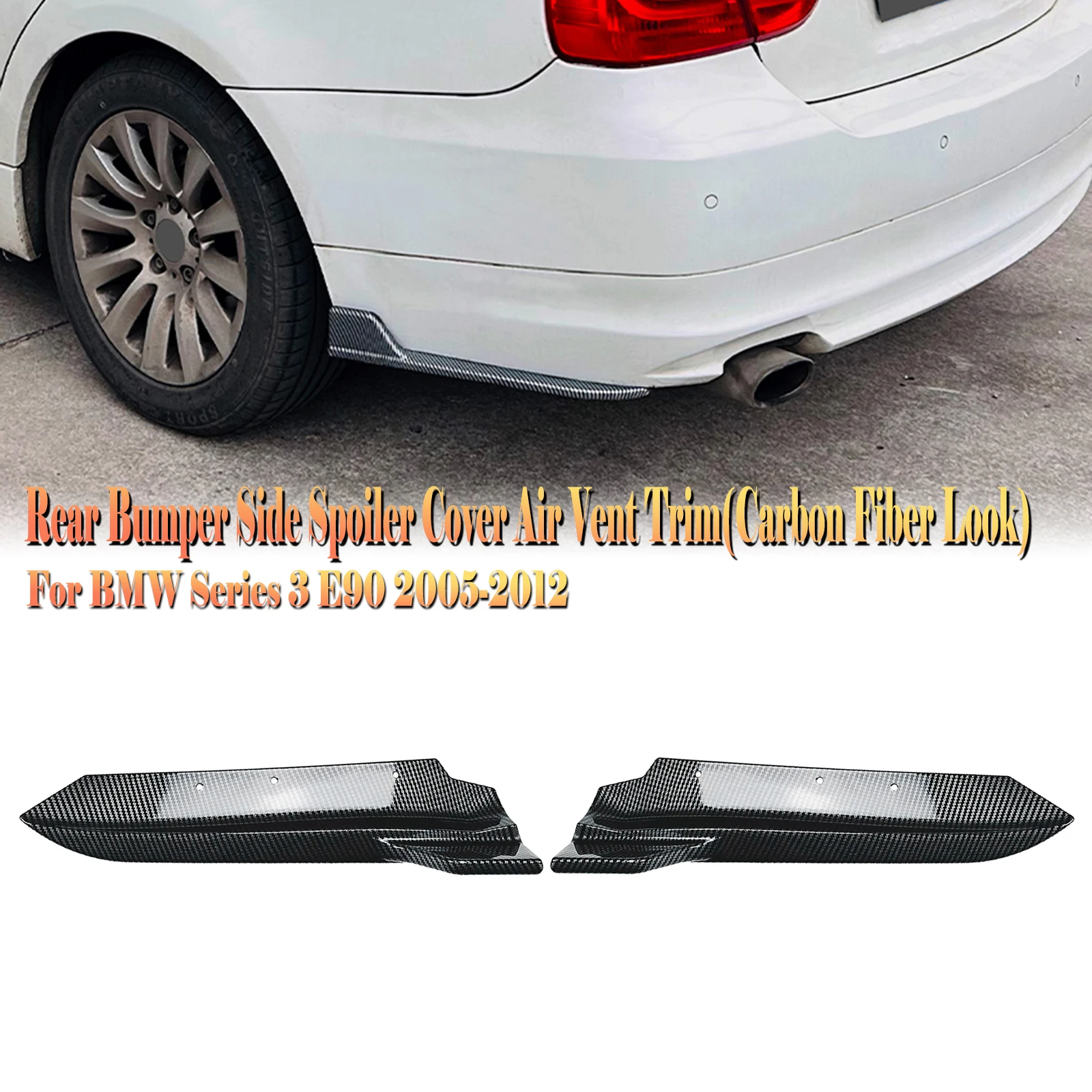 

Carbon Fiber Look/Gloss Black Rear Bumper Side Corner Spoiler Cover Plate Protector For BMW 3 Series E90 2005-2012 Base Version