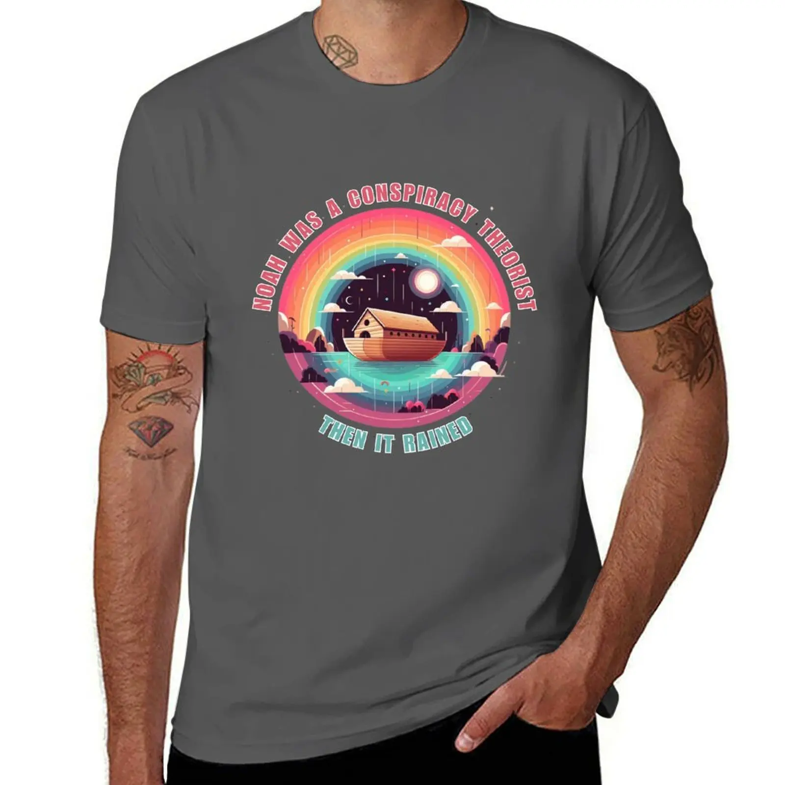 Noah was a Conspiracy Theorist then it Rained T-Shirt essential t shirt t shirts designer T-Shirt
