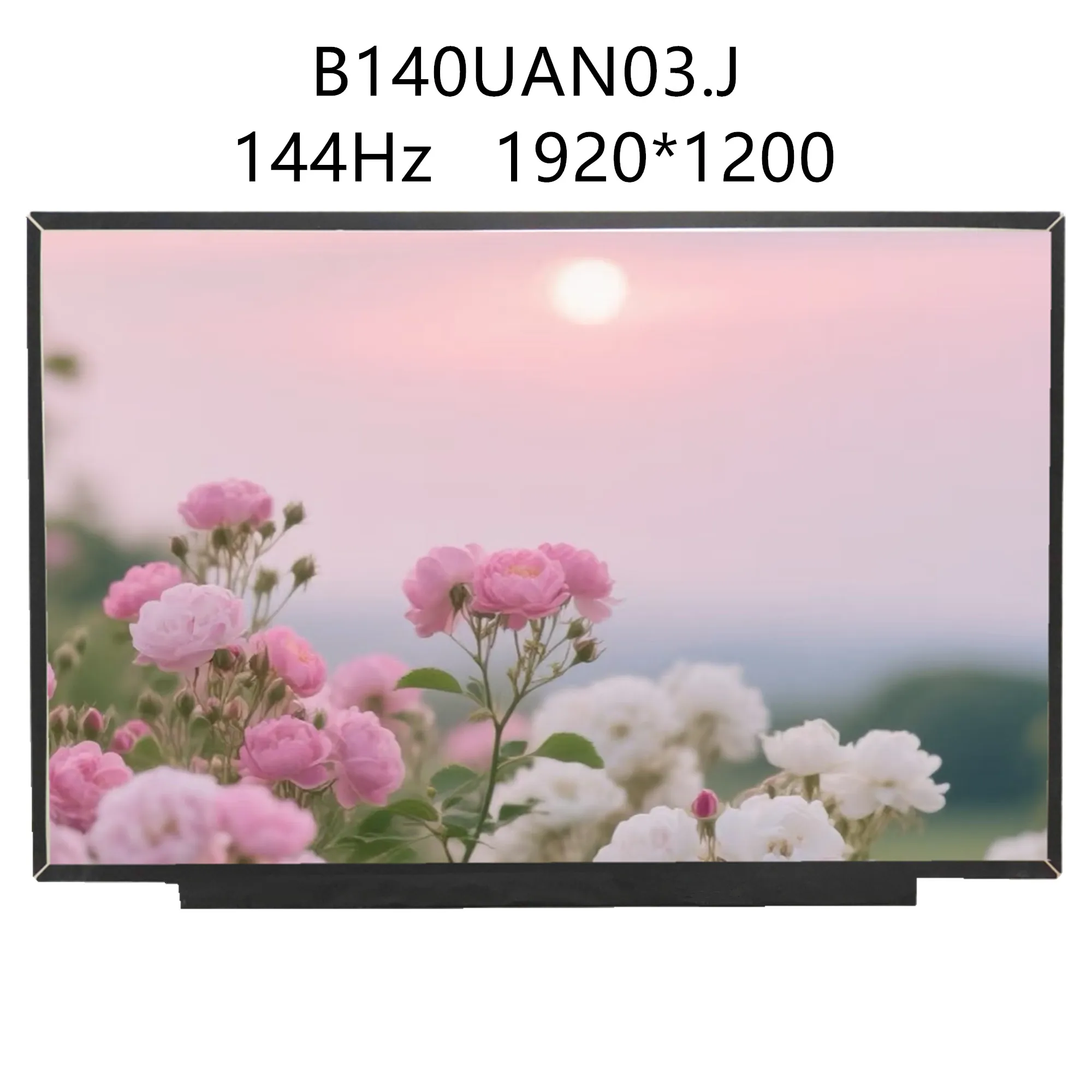 

14.0'' 144Hz B140UAN03.J EDP 1920x1200 Laptop LCD Screen Display Panel Matrix Replacement