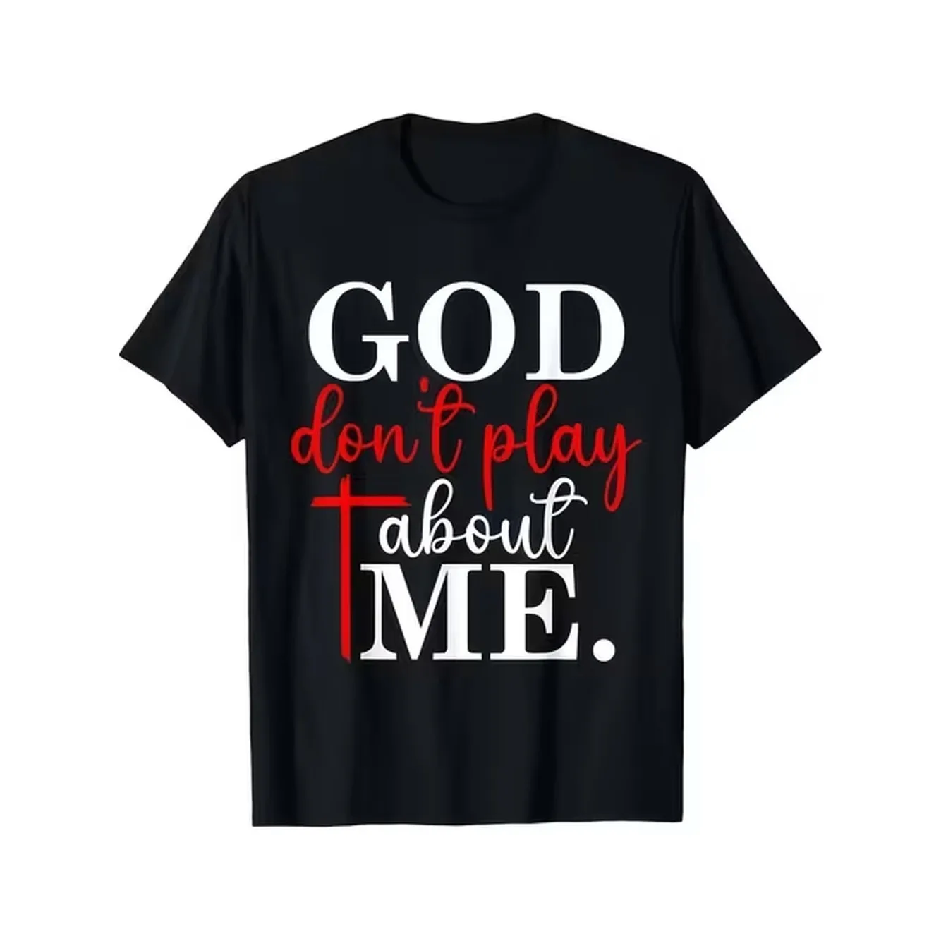 God Dont Play Inspirational Faith T Shirt Unisex Mens Soft Breathable Black Crew Neck Casual Wear Humor Comfortable Material Short Sleeve Top Vintage Style