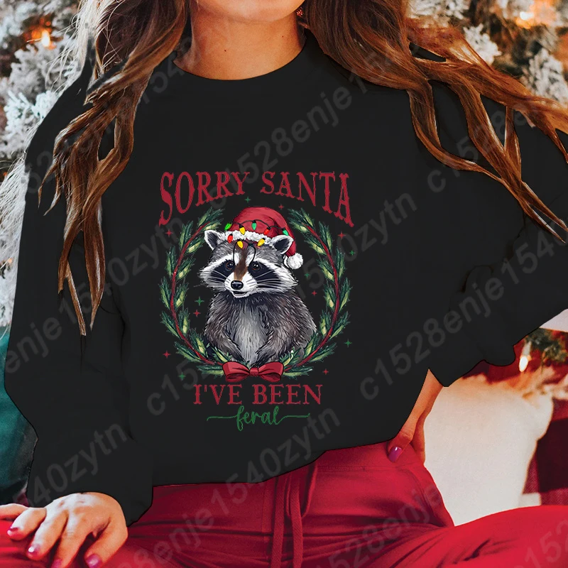 Christmas Light Racoon Sorry Santa I\'ve Been Feral Sweatshirts Women Creative Autumn Winter O Neck Hoodless Pullover Casual Tops