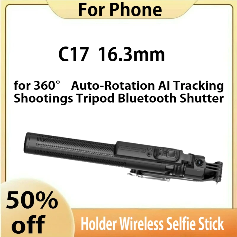 

C17 Monopod 360° Auto-Rotation AI Tracking Shootings Tripod Bluetooth Shutter For Phone Holder Wireless Selfie Stick