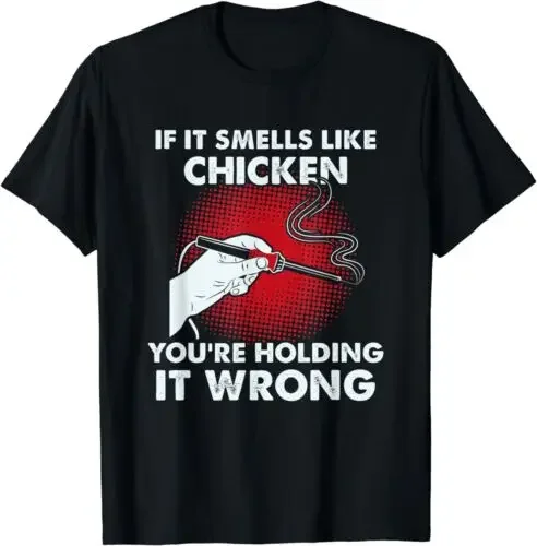 NEW Electrician Funny Solder If it Smells Like Chicken Gift Idea Tee T-Shirt