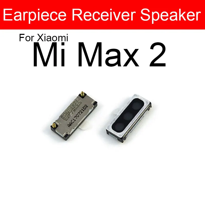 Earpiece Ear-Speaker Speaker For Xiaomi Mi Max Mix 2 2S 3 A1 A2 A3 Poco F1 Lite Ear Speaker Earpiece Cell Phone Repair Parts