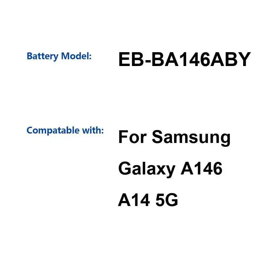 

EB-BA146ABY Аккумулятор мобильного телефона 5000 мАч Хорошая низкотемпературная работа для Samsung Galaxy A146 A14 5G