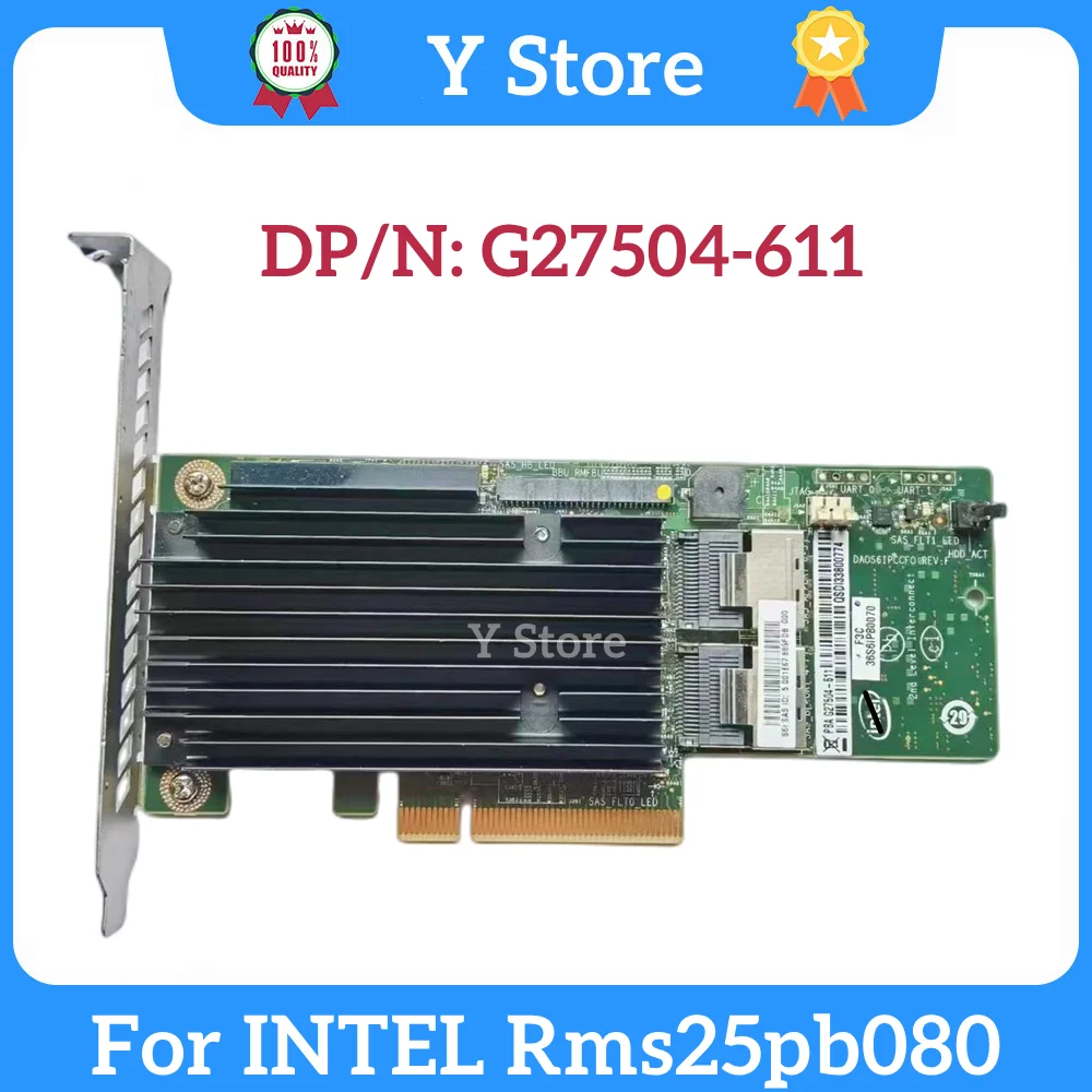 

Y Store For INTEL Rms25pb080 G27504-611 1Gb Array Card 8-port SASSTAT RAID Card Fast Ship