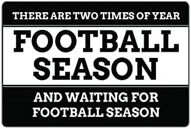 JP's Parcels Tin Signs Man Cave Decor - Metal Sign 12 x 8 in. There are Two Time A Year Football Season and Waiting for Foo sign