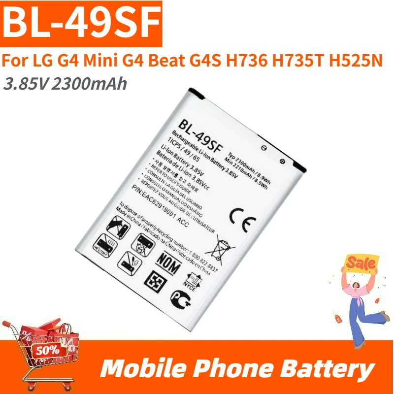 

High Quality BL-49SF Phone Battery 3.85V 2300mAh For LG G4 Mini G4 Beat G4S H736 H735T H525N Brand New Replacement Battery