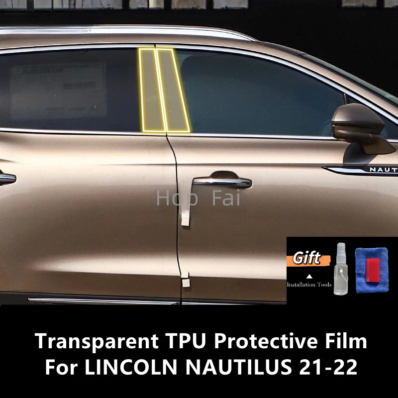 

For LINCOLN NAUTILUS 21-22 B-Pillars Transparent TPU Protective Film Anti-scratch Repair Film Accessories Refit