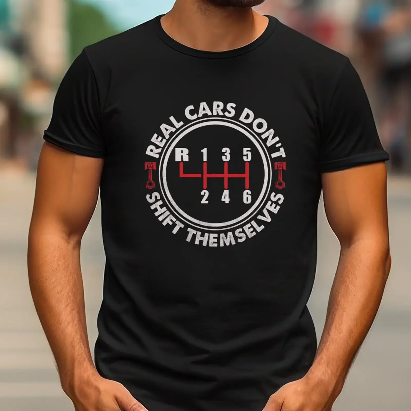 Real Cars Don't Shift Themselves Manual Transmission T Shirt Car Enthusiast  vintage Washed Stylish streetwear Versatile