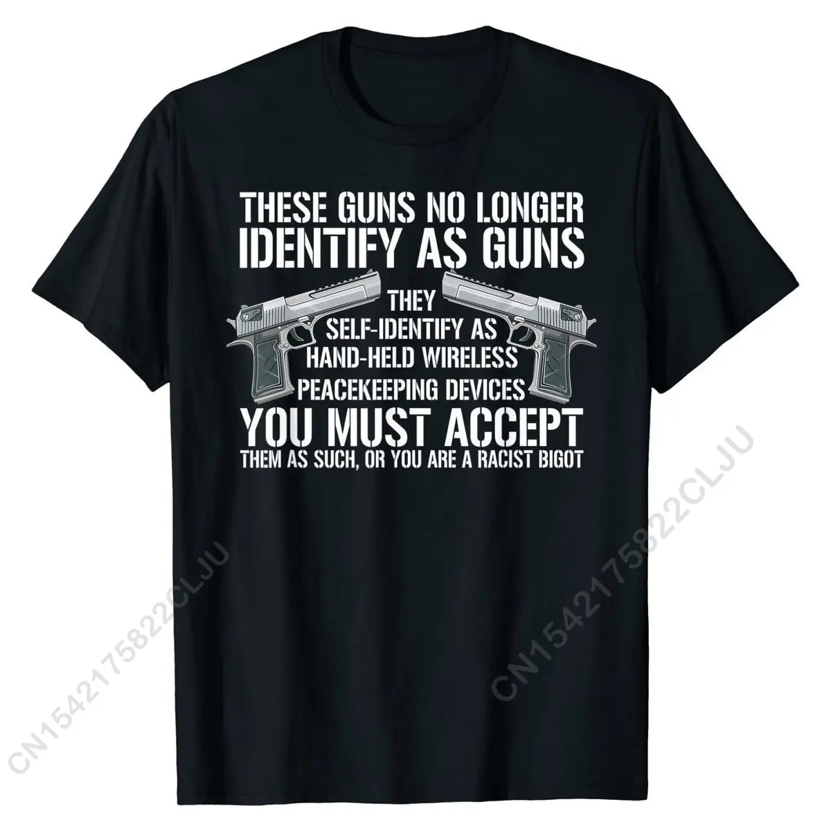 Great These Guns No Longer Identify As Guns Funny Gun Saying T-Shirt Normal Cotton Men's Tops Shirts Cosie Coupons T Shirt