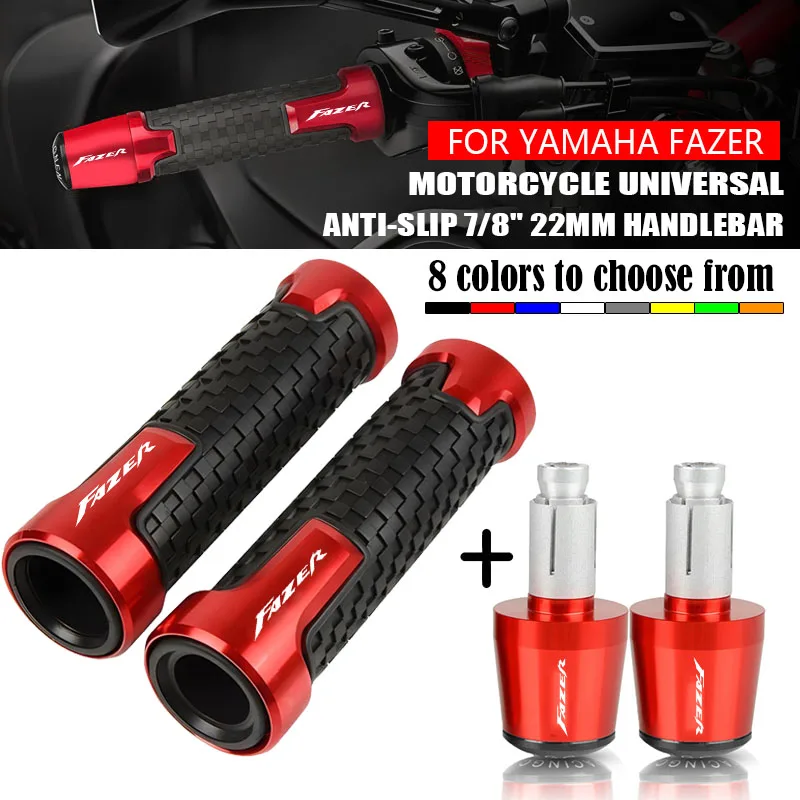 

For YAMAHA Fazer FZ1 FZ6 FZ8 FAZER FZ 1 FZ 6 FZ 8 TENERE Motorcycle 7/8''22mm Non-slip Handlebar Grips Handle Bar Ends Plug