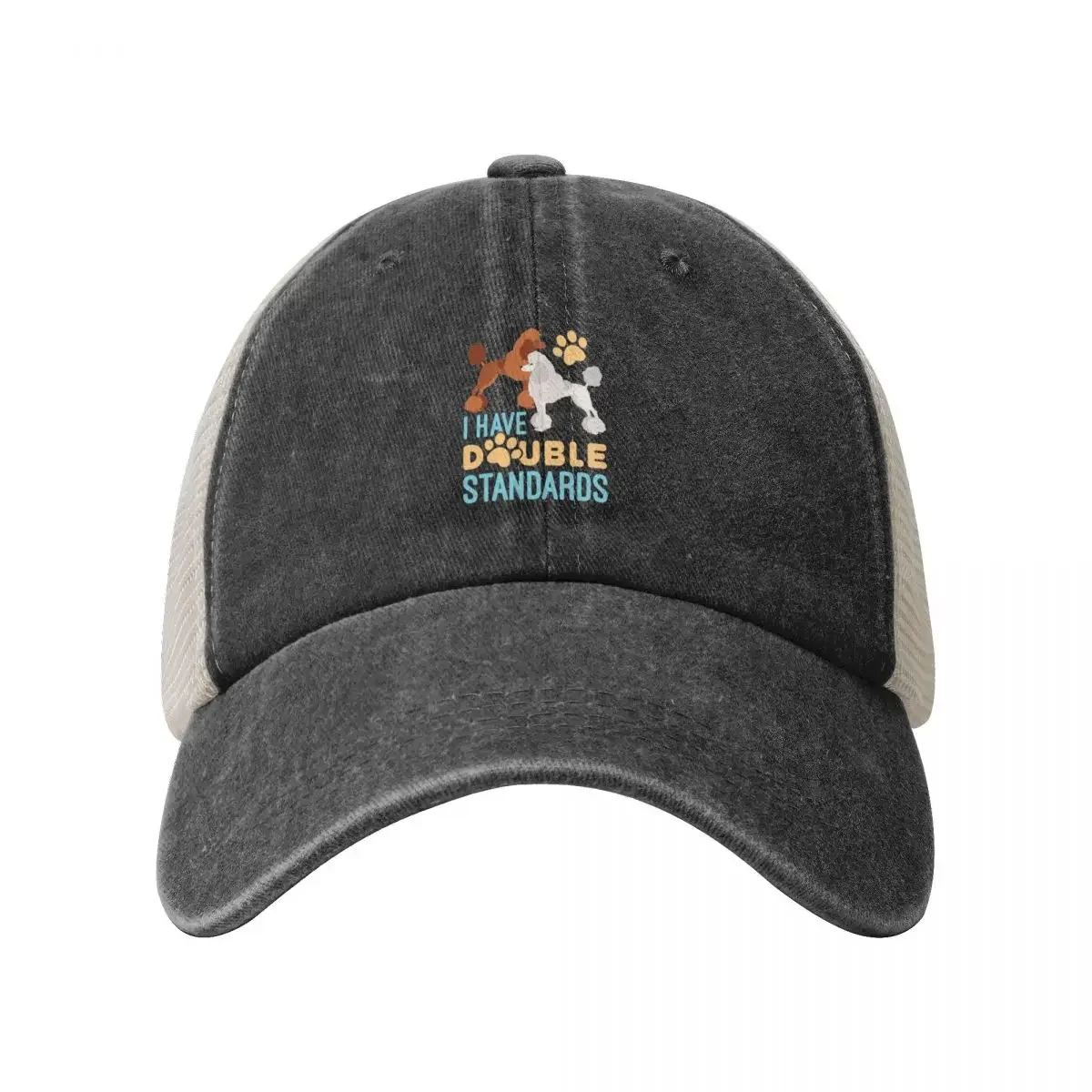 I Have Double Standards Standard Poodles Owner Baseball Cap Icon party Hat Hat Luxury Brand Golf Cap Female Men's