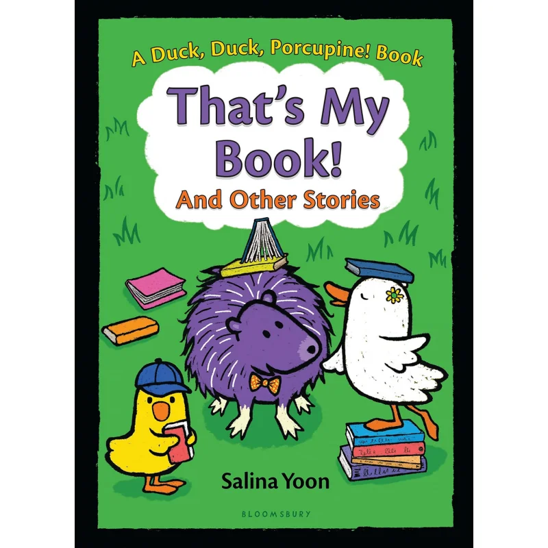 

Salina YoonThats My Book And Other Stories Salina Yoon Bloomsbury UK 9781619638914 Book