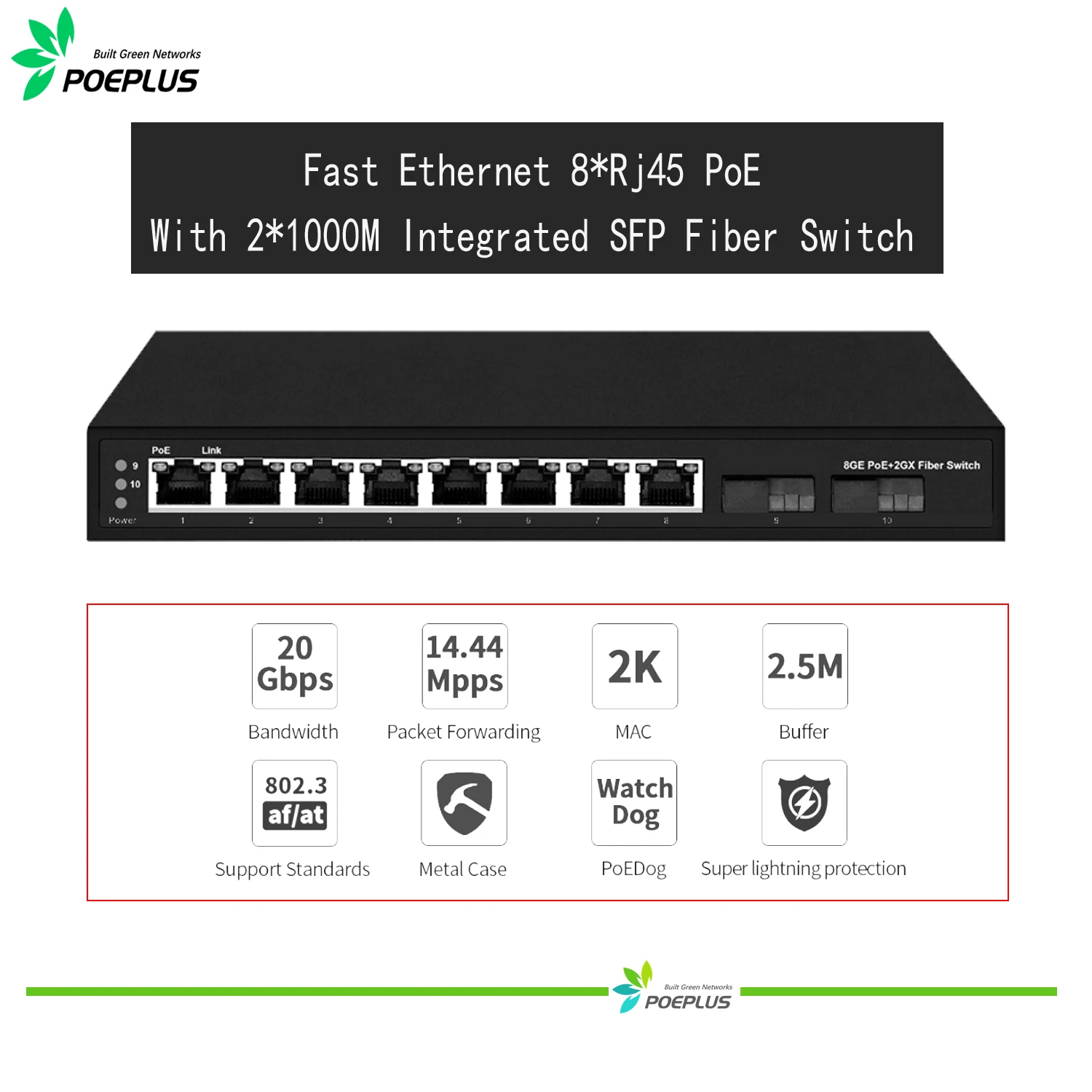 

8x1000M RJ45 PoE Ports with 2x1000M Integrated SFP port Fiber Switch ,built in power AC100V-240V PoE Switch