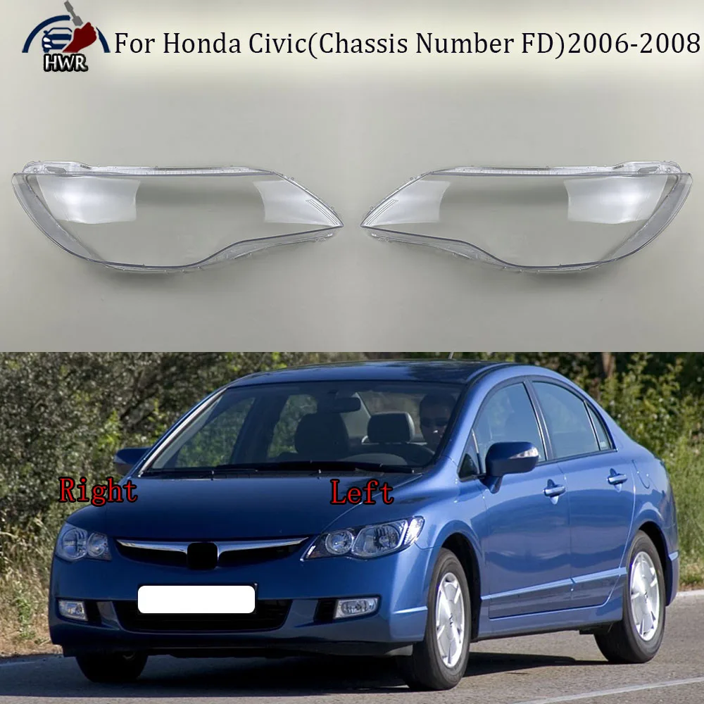 For Honda Civic (Chassis Number FD) 2006 2007 2008 Front Headlight Cover Headlamp Lamp Shell Mask Lampshade Lens Plexiglass