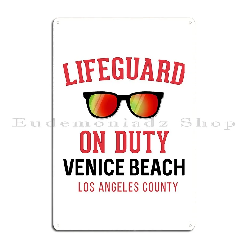 Best Seller Lifeguard On Duty Venice Beach Los Angeles County Metal Sign Party Plaques Garage Cinema Iron Tin Sign Poster